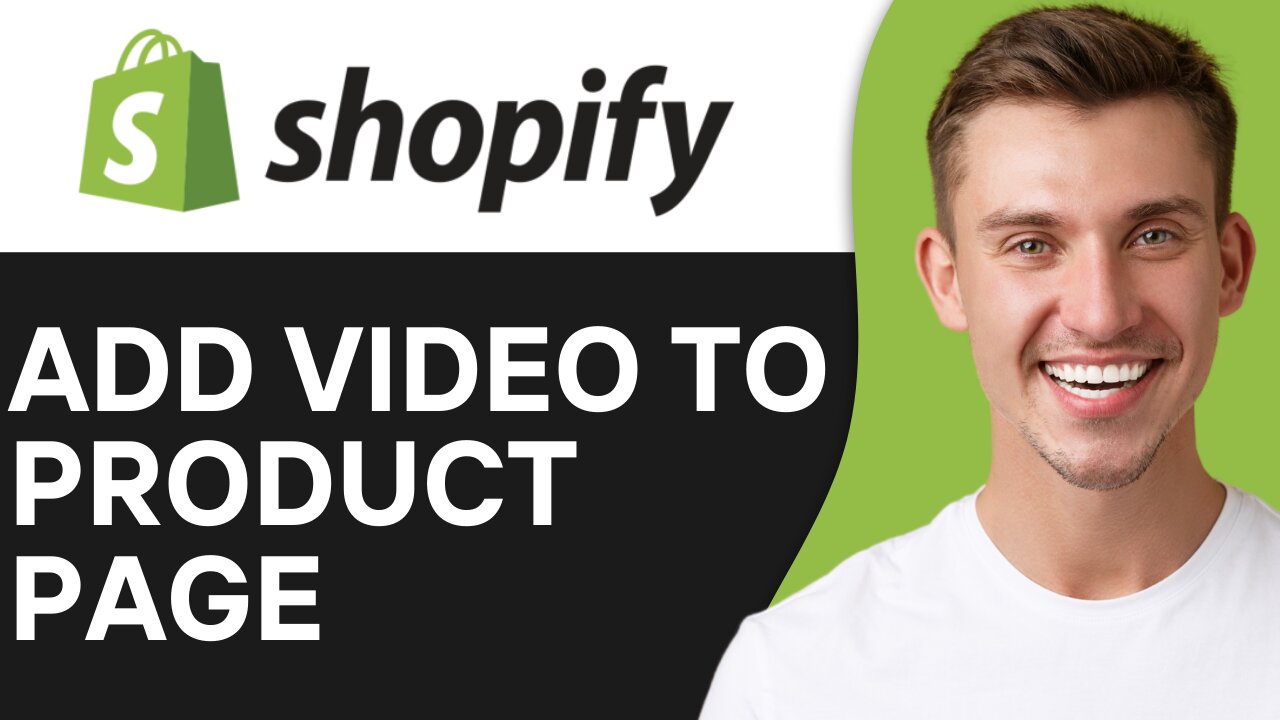 HOW TO ADD VIDEO TO SHOPIFY PRODUCT PAGE