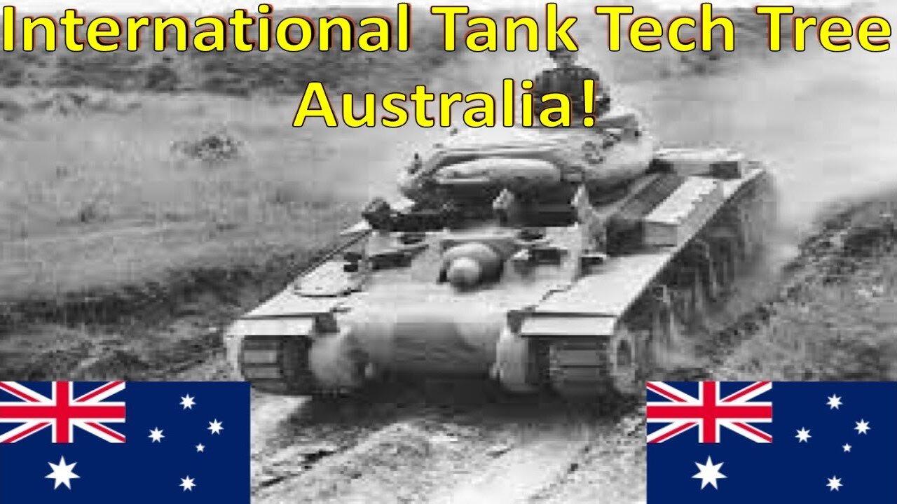 War Thunder International Tank Tech Tree - Australia!