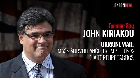 John Kiriakou - Ukraine War, Mass Surveillance, Trump, UFOs & CIA Torture Tactics