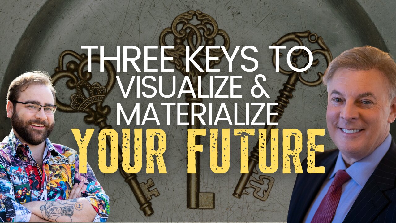 3 Keys to Visualize and Materialize Your Future | Level 10 Living | Lance Wallnau