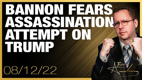 Bannon And Kerik Fear Assassination Attempt On Trump Is Next