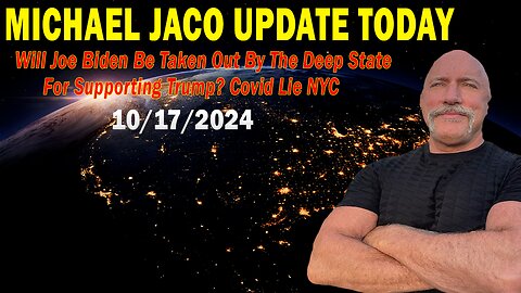 Michael Jaco Situation Update Oct 17: "Will Joe Biden Be Taken Out By The Deep State For Supporting Trump?"