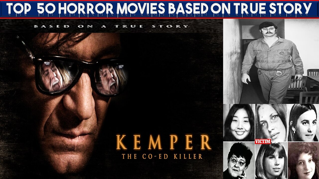 Kemper: The CoEd Killer(2008)|Series 3| Top 50 Horror Movies Inspired by True Events