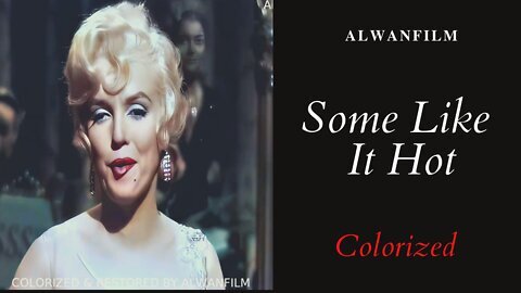 Some Like It Hot Colorized