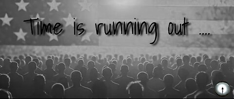 TIME is Running Out...