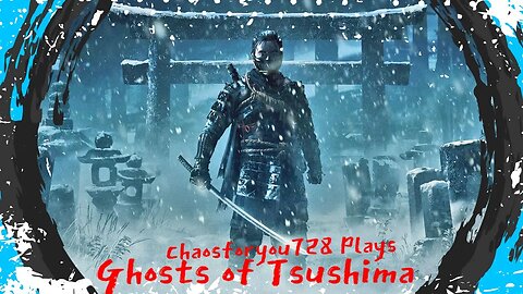 Lets Ninja Around in Ghost of Tsushima Story Mode (Maybe some Legends Gameplay)