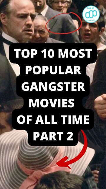 Top 10 Most Popular Gangster Movies Of All Time Part 2