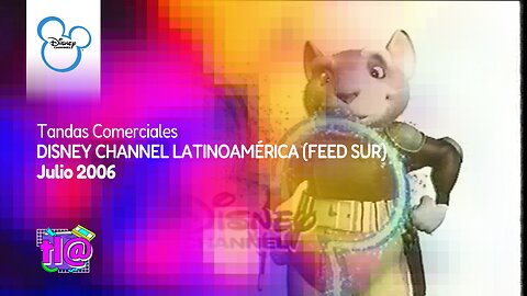 Tandas Comerciales Disney Channel Latinoamérica Feed Sur (Julio 2006)