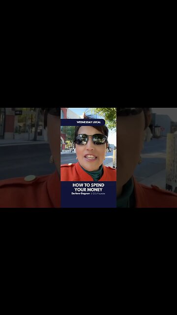 WEDNESDAY LOCAL HOW TO SPEND YOUR MONEY