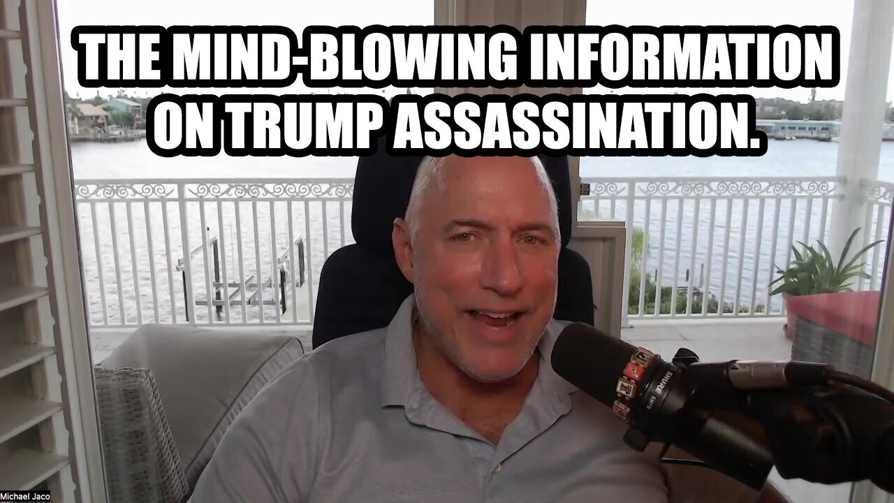 Michael Jaco - The Mind-Blowing Information On Trump Assassination - July 1..