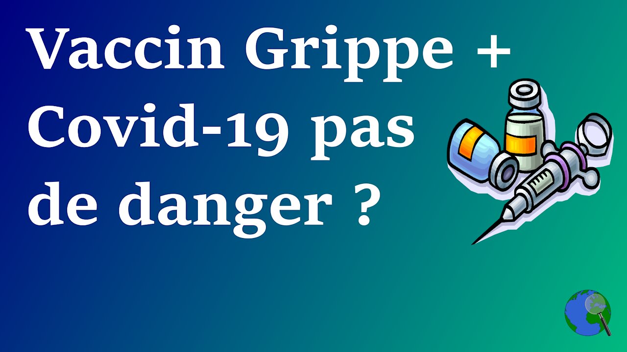 France - Vaccin grippe et covid-19 en même temps sans risque ?