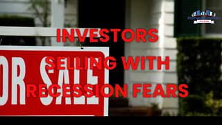 Investors selling with recession fears