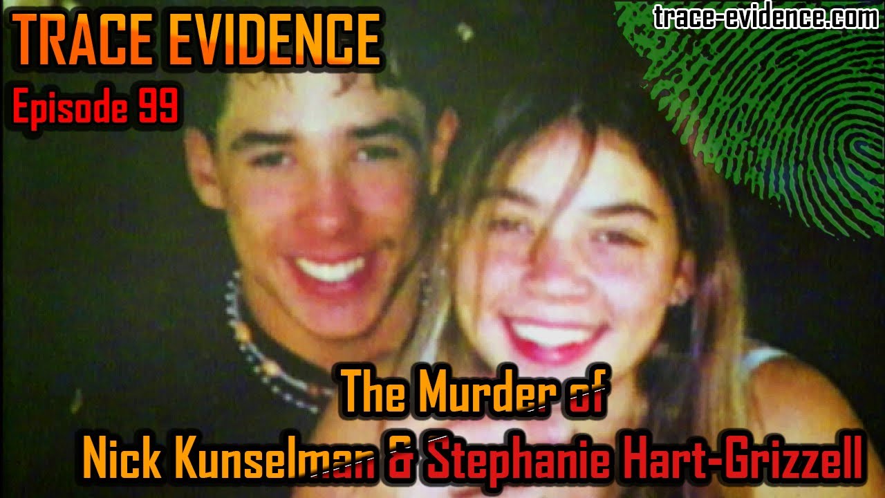 099 - The Murder of Nick Kunselman & Stephanie Hart-Grizzell