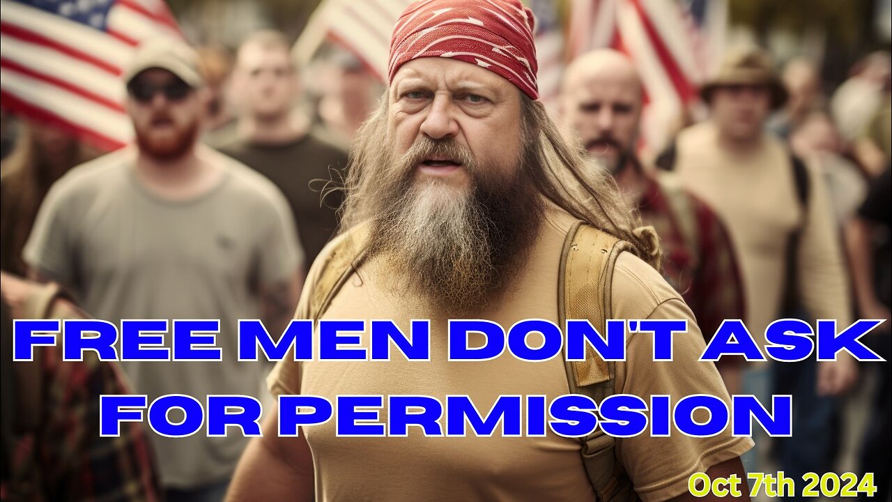 Free Men Don't Ask For Permission