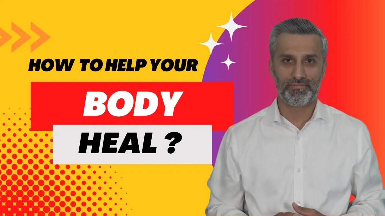 HOW TO HELP YOUR BODY HEAL?