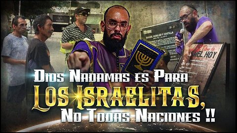 Dios Nada Más Es Para Los Israelitas No Todas Naciones