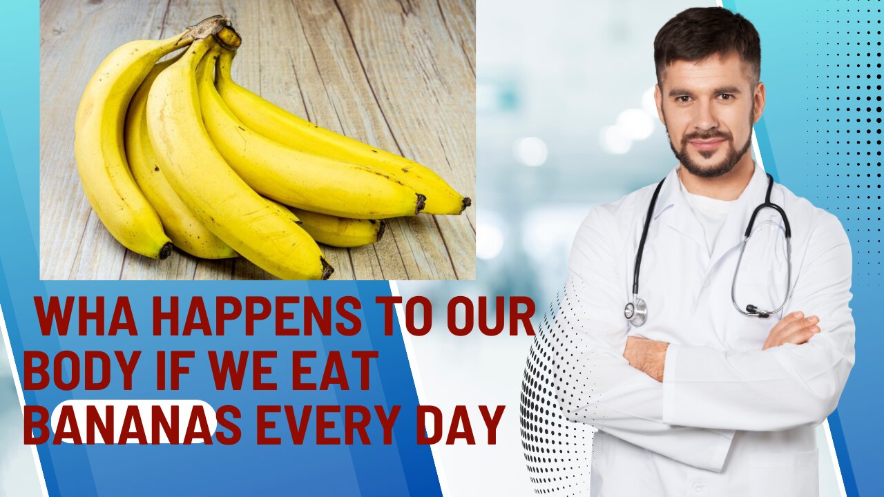 what happens to our body if we eat bananas every day