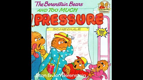 The Berenstain Bears and Too Much Pressure