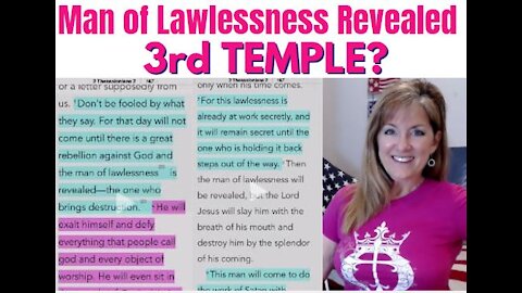 MAN OF LAWLESSNESS REVEALED. THIRD TEMPLE? WHAT WAS HOLDING HIM BACK? 5-9-21