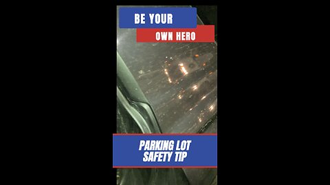 Parking Lot Safety Tip: Golden Triangle