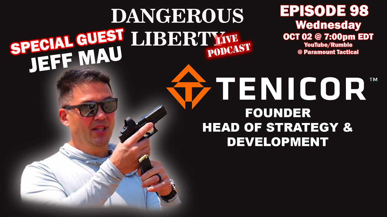 Dangerous Liberty Ep98 - Special Guest Jeff Mau - Tenicor Founder and Head of Strategy & Development