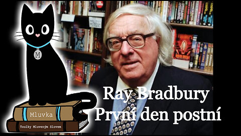 Ray Bradbury - První den postní (Povídka) (Mluvené slovo CZ)