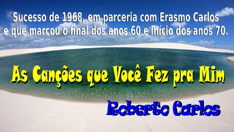 159 – AS CANÇÕES QUE VOCÊ FEZ PRA MIM – ROBERTO CARLOS