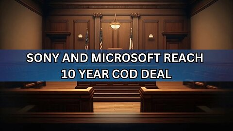 Sony and Microsoft Agree to 10 Year COD Deal