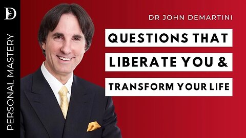 A Quality Life Demands Quality Questions | Dr John Demartini