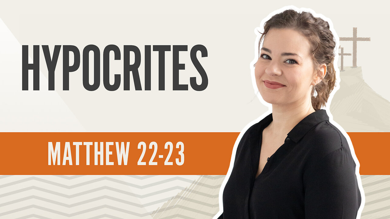 Bible Discovery, Matthew 22-23 | Hypocrites – September 26, 2024