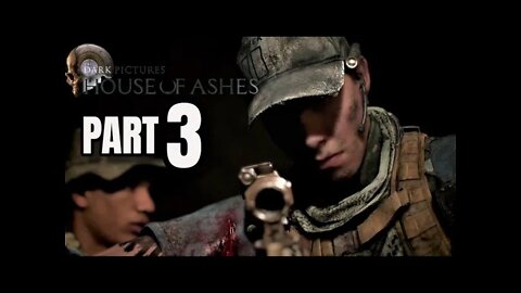 HOUSE OF ASHES (THE DARK PICTURES) Walkthrough Gameplay Part 3 - UGLY M'FKERS! (FULL GAME)
