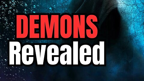 The Truth About The Demonic | Facts & Fallacies