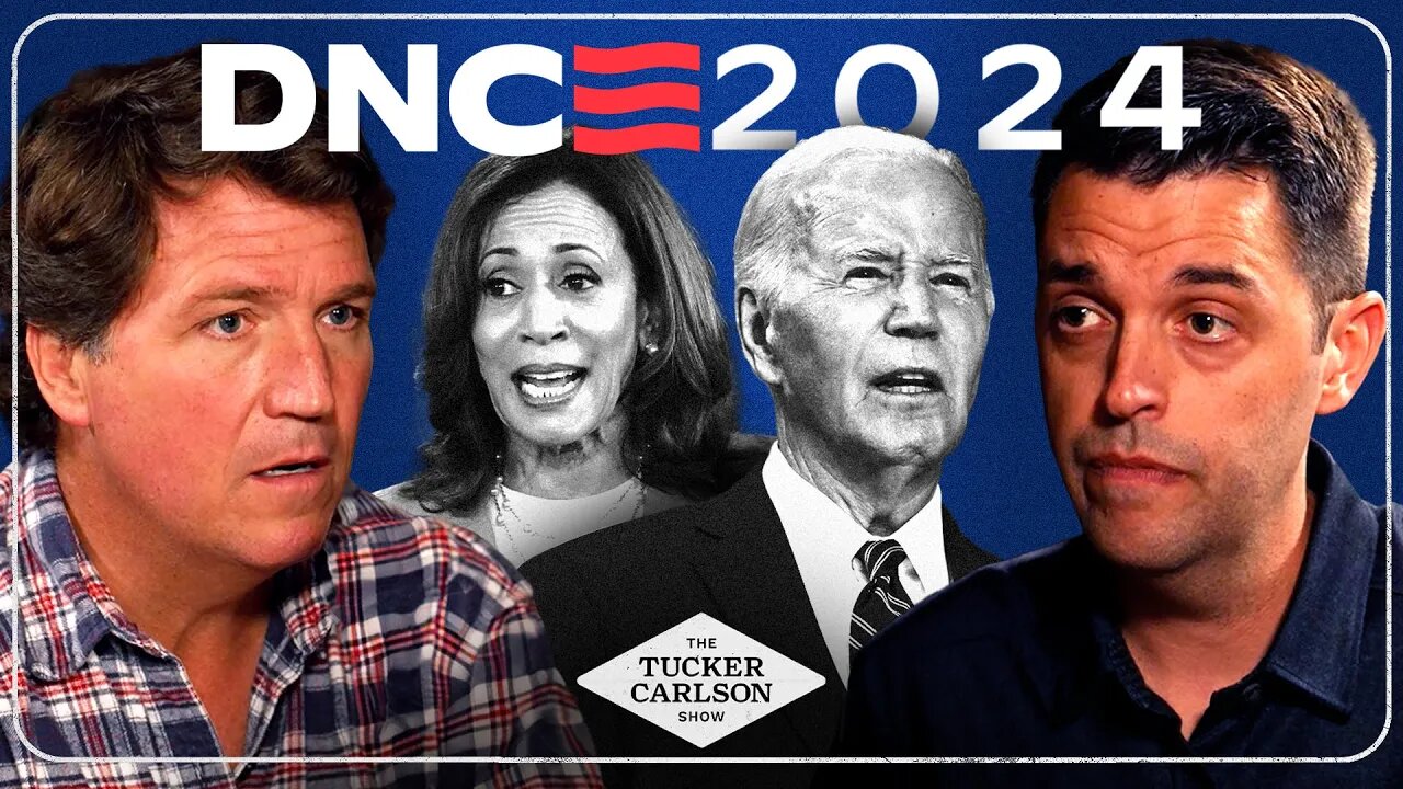 Tucker Carlson: DNC Predictions, Don Lemon, and Why Kamala Harris Is Terrified.