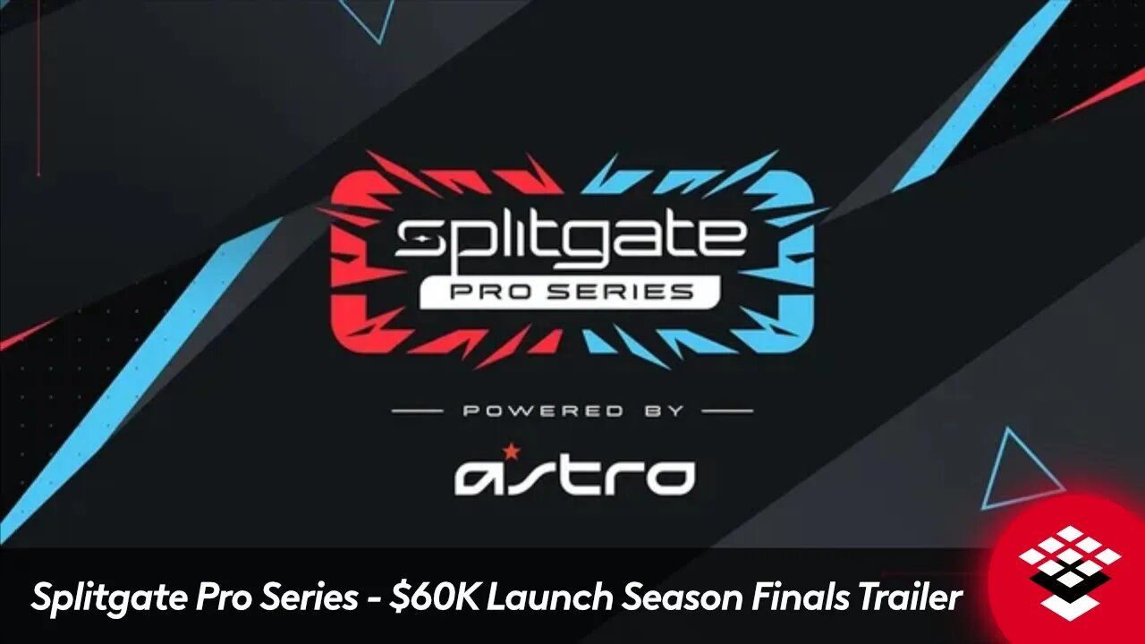 Splitgate Pro Series - $60K Launch Season Finals Trailer