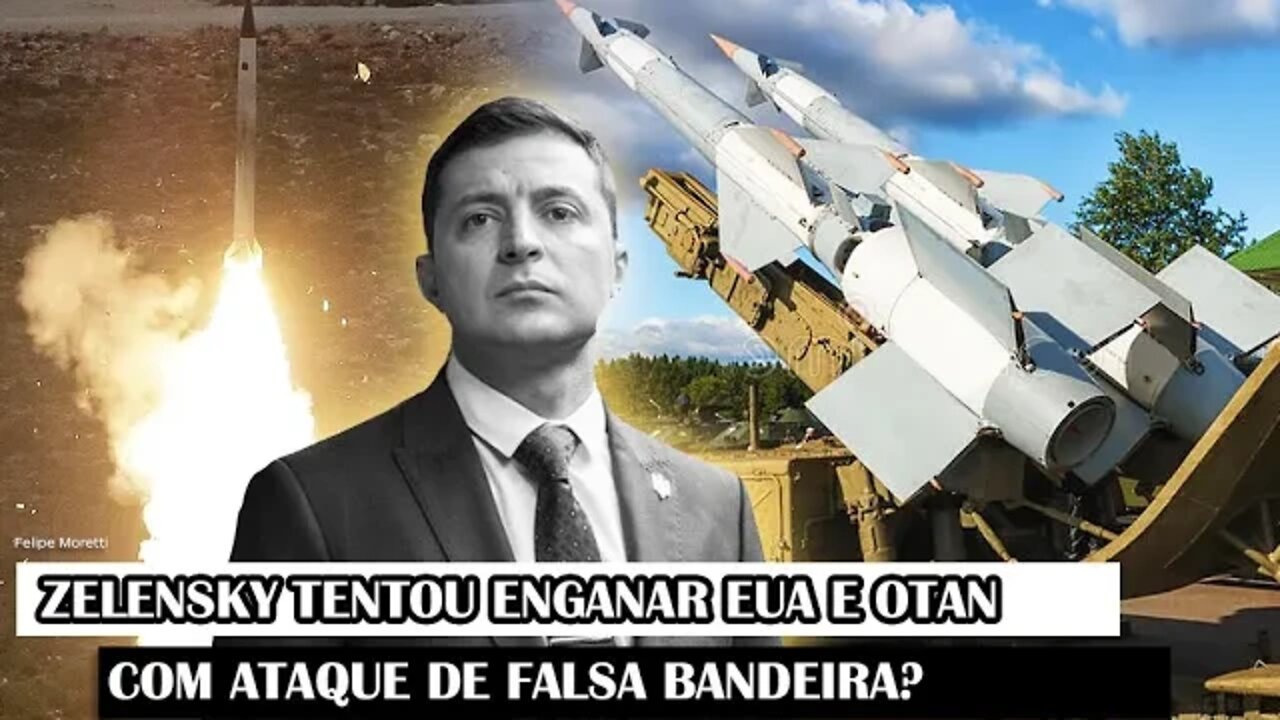 Zelensky Tentou Enganar EUA E OTAN Com Ataque De Falsa Bandeira?