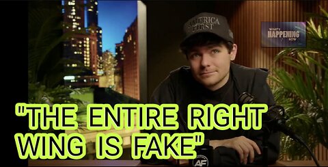 Nick Fuentes says The entire right wing is fake & a co-opted vessel to support Jewish interests.