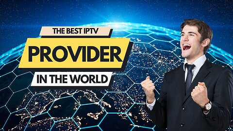 The best iptv provider in the world | with free trial