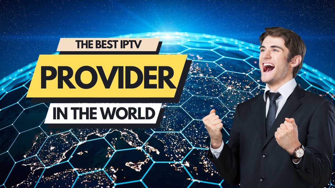 The best iptv provider in the world | with free trial