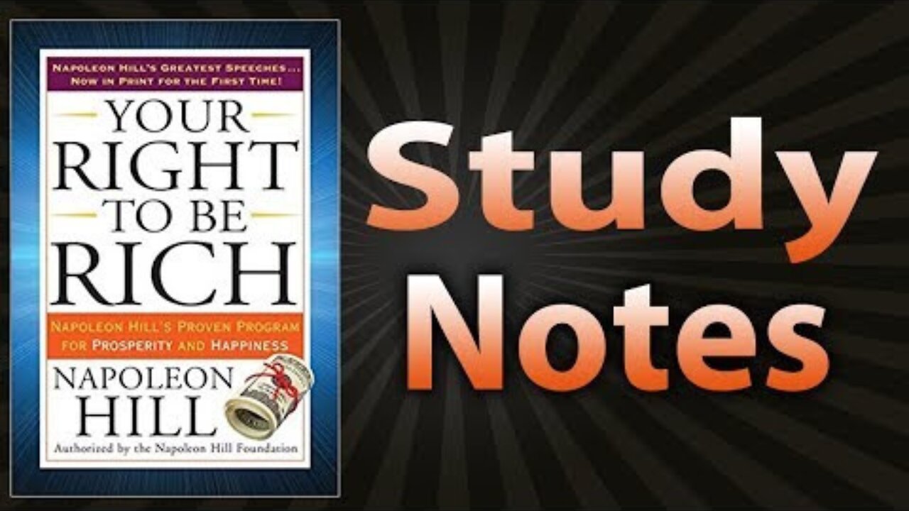 Your Right To Be Rich by Napoleon Hill (Study Notes)