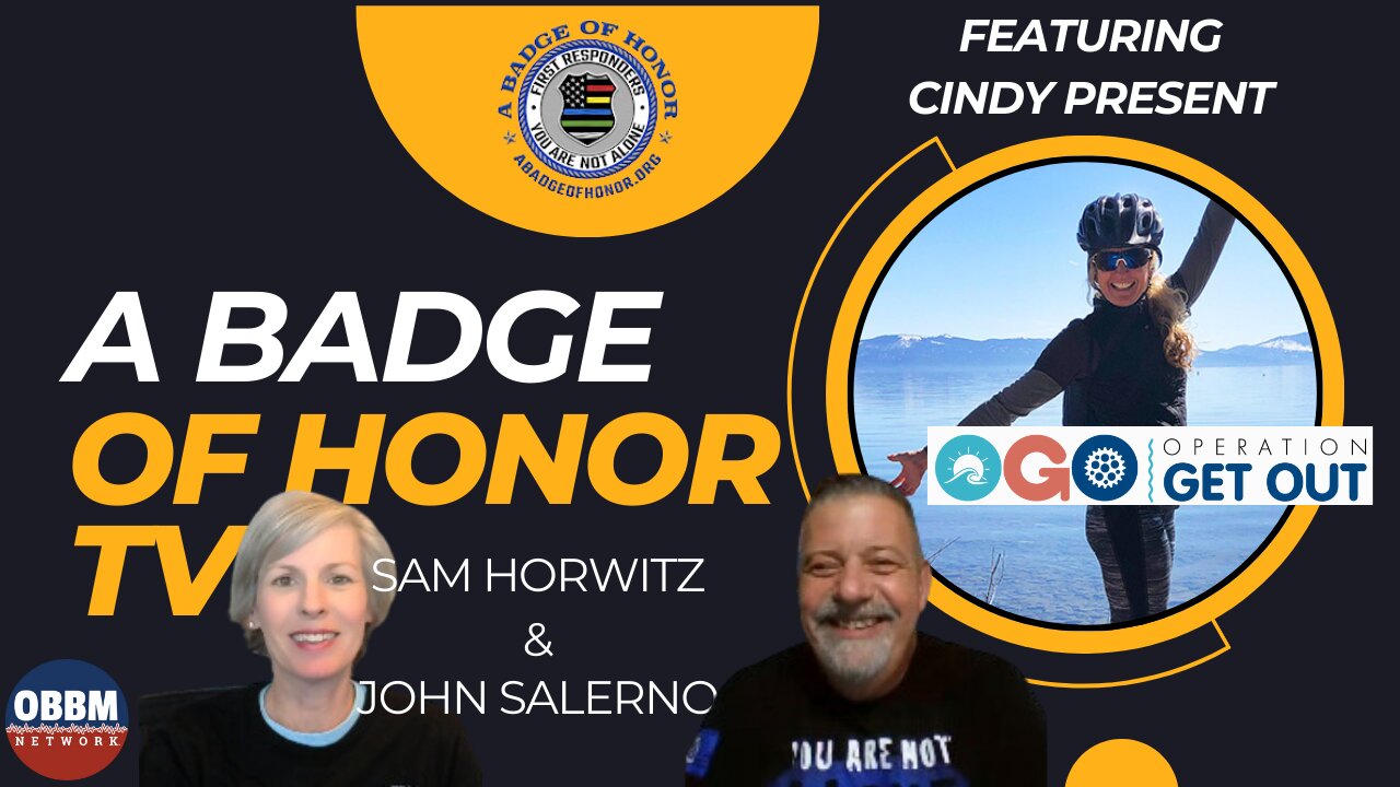A Badge of Honor - Featuring Cindy Present and Operation Get Out!
