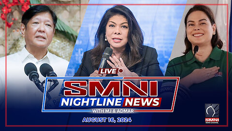 LIVE: SMNI Nightline News with Admar Vilando & MJ Mondejar | Agosto 16, 2024 - Biyernes