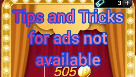 Tips and Tricks for ads not available (Only for Android)