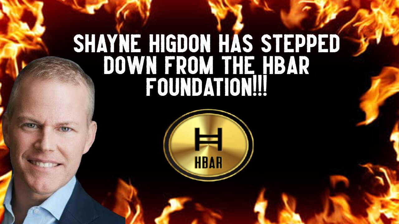 Shayne Higdon STEPPED DOWN From The HBAR Foundation!!!