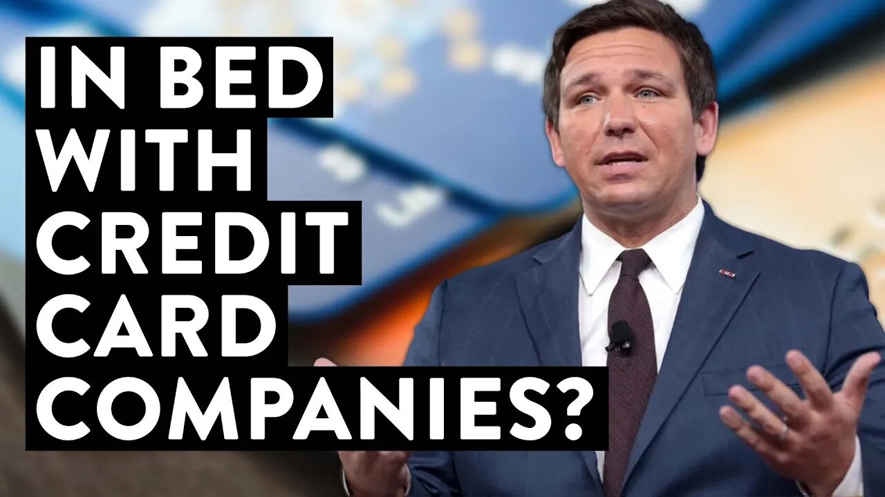 Gov. DeSantis in Bed with Credit Card Companies?!?!