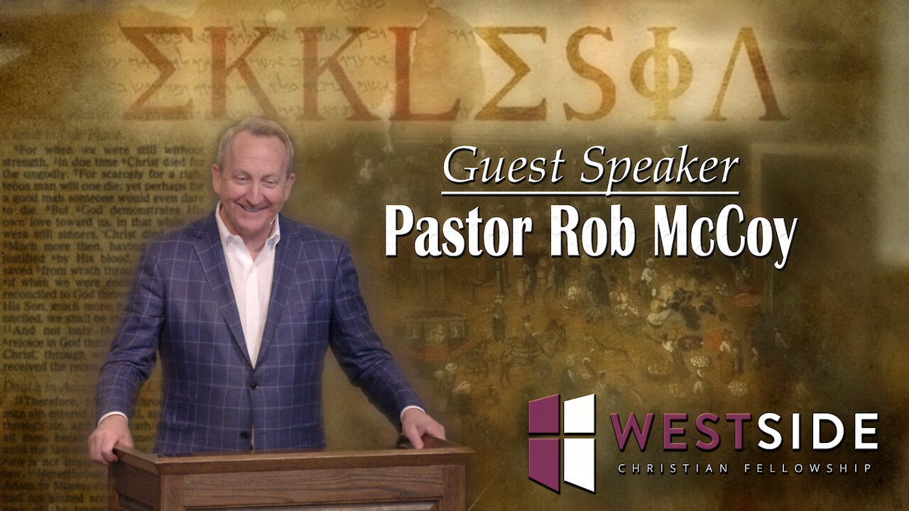 Ekklesia | Pastor Rob McCoy