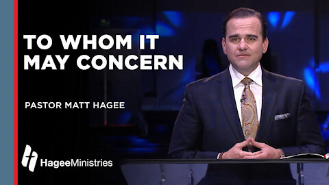 Pastor Matt Hagee: To Whom It May Concern