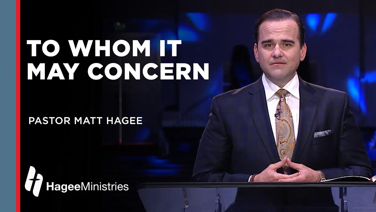 Pastor Matt Hagee: To Whom It May Concern