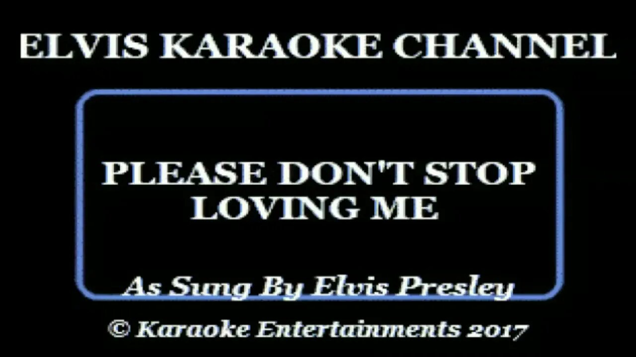 Elvis Presley - Please don't stop loving me long version by SRM