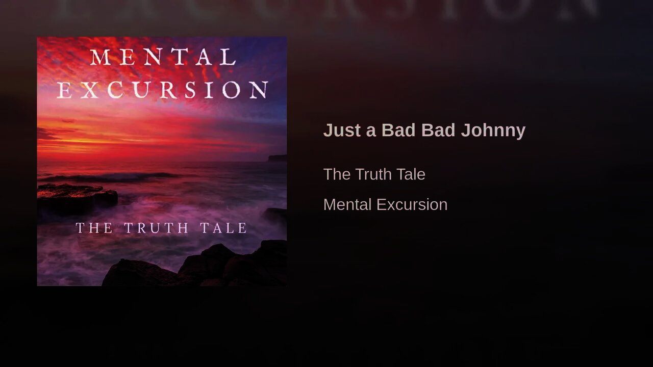 Just A Bad Bad Johnny By The Truth Tale