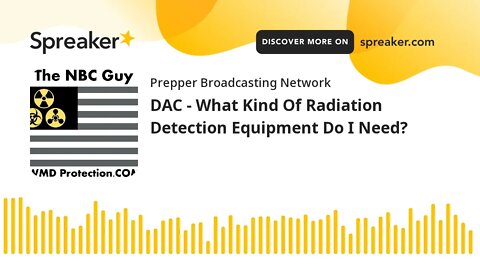 DAC - What Kind Of Radiation Detection Equipment Do I Need?